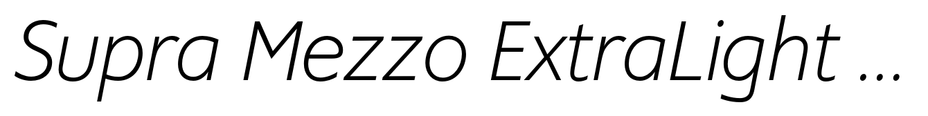 Supra Mezzo ExtraLight Italic